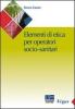 Elementi di etica per l'operatore socio-sanitario