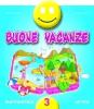 Buone vacanze. Matematica. Per la 3� classe elementare