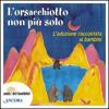 L' orsacchiotto non � pi� solo. L'adozione raccontata ai bambini