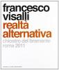 Francesco Visalli. Realt� alternativa. Roma