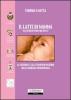 Il latte di mamma. �Latti de pettus o de titta�. La cultura e l'allattamento materno nella Sardegna tradizionale