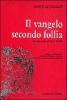 Il vangelo secondo follia