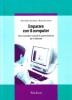 Imparare con il computer. Come costruire contesti di apprendimento per il software