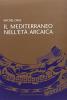 Il Mediterraneo nell'et� arcaica