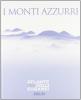 I monti azzurri. Atlante dei Colli Euganei
