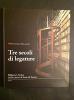 Tre secoli di legature. Biblioteca antica dell'Archivio di Stato di Torino
