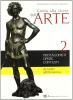 Guida alla storia dell'arte. Per le Scuole superiori vol.2