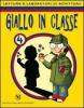 Giallo in classe. Letture e laboratori di scrittura. Con espansione online. Per la 5� classe elementare