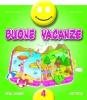 Buone vacanze. Italiano. Per la 4� classe elementare