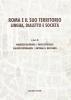 Roma e il suo territorio. Lingua, dialetto e societ�