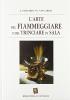 L' arte del fiammeggiare e del trinciare in sala