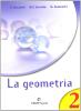 La geometria. Per la Scuola media vol.2