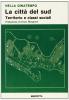 La citt� del Sud. Territorio e classi sociali