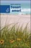 Teneri amori