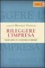 Rileggere l'impresa. Relazioni, risorse e reti: un nuovo modello di management