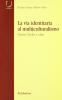 La via identitaria al multiculturalismo
