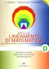 Lineamenti di matematica. Modulo D: Geometria razionale. Dalle nozioni fondamentali ai parallelogrammi. Per il biennio