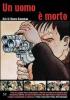 Un uomo � morto