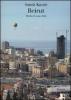 Beirut. Storia di una citt�