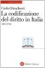 La codificazione del diritto in Italia (1865-1942)