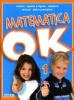 Matematica ok. Per la Scuola elementare vol.1
