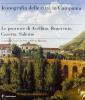 Iconografia delle citt� in Campania. Le province di Avellino, Benevento, Caserta e Salerno