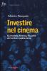 Investire nel cimema. Tax credit, tax shelter, product placement
