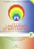Lineamenti di matematica. Modulo F: Disequazioni di primo grado. Radicali. Equazioni di secondo grado e di grado superiore. Per il biennio