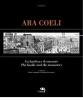 Ara Coeli, la basilica e il convento dal XVI al XX secolo attraverso le stampe. Ediz. italiana e inglese