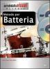 Metodo per batteria. Con CD e DVD