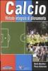 Calcio. Metodo integrale di allenamento. Con 3 videocassette