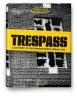 Trespass. Storia dell'arte urbana