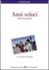 Anni veloci