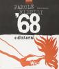 Parole ribelli. '68 e dintorni