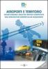 Aeroporti e territori. Scenari economici, analisi del traffico e competitivit� delle infrastrutture aeroportuali del Mezzogiono. Survey
