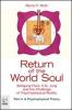 Return of the world soul. Wolfgang Pauli, C. G. Jung and the challenge of psychophysical reality vol.2