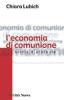 L' economia di comunione. Storia e profezia