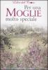 Per una moglie molto speciale