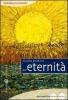 Guida pratica all'eternit�. Racconti fra cielo e terra