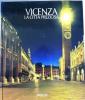 Vicenza. La citt� preziosa