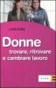 Donne. Trovare, ritrovare e cambiare lavoro