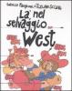 L� nel selvaggio West