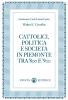 Cattolici, politica e societ� in Piemonte tra '800 e '900