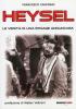 Heysel. Le verit� di una strage annunciata