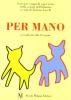 Per mano. Fare per campi di esperienze nella scuola dell'infanzia. Secondo livello (4/5 anni)