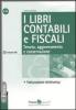 I libri contabili e fiscali. Tenuta, aggiornamento e conservazione. Fatturazione elettronica