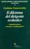 Il dilemma del dirigente scolastico. Amministratore, manager o pedagogista?