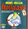 Mini mega holidays. Esercizi e giochi in inglese per le tue vacanze. Per la Scuola elementare. Con CD Audio vol.1