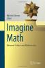 Imagine math. Between culture and mathematics