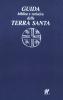 Guida biblica e turistica della Terra Santa